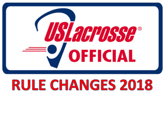 2018 Lacrosse Rule Changes: Fish Hooking, Goals After Time Expires and Color Coordinating....Yes, We are Still Talking Lacrosse Here.