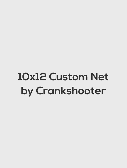 10x12 Custom Net by Crankshooter