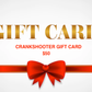 Crankshooter Gift Card